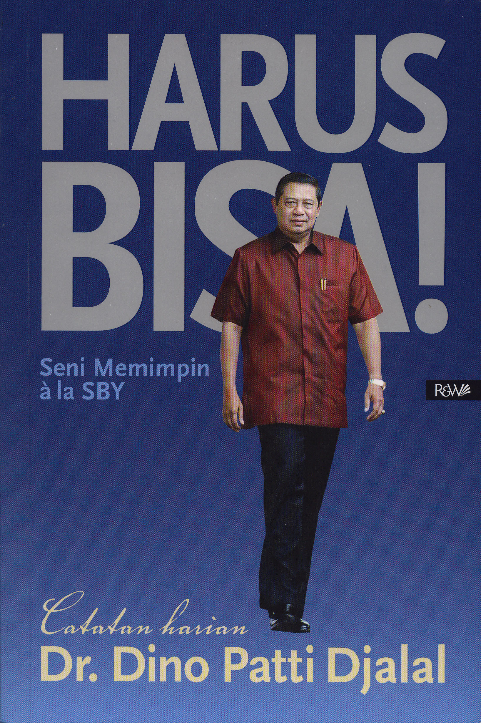 Harus Bisa : Seni Memimpin Ala SBY