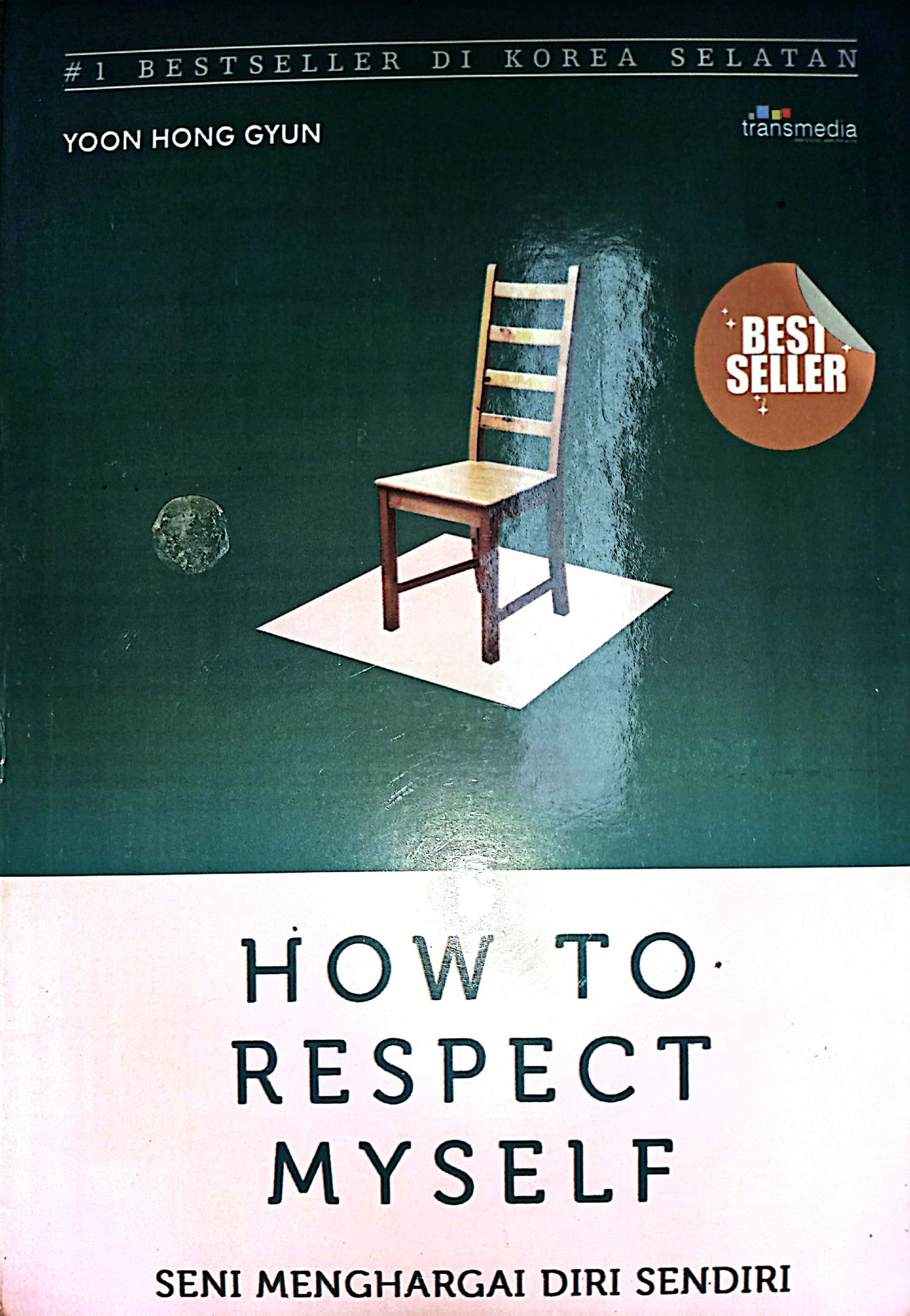How To Respect My Self : Seni Menghargai Diri Sendiri