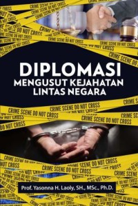Diplomasi Mengusut Kejahatan Lintas Negara