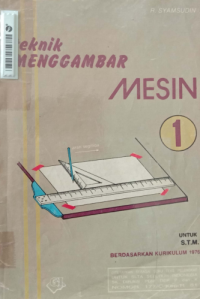 Menggambar Teknik Mesin I