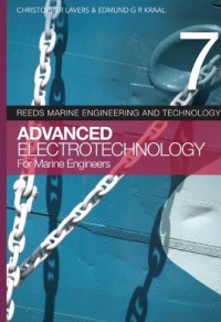 Reeds Marine Engineering And Technology :Advanced Electrotechnology for Marine Engineering 7