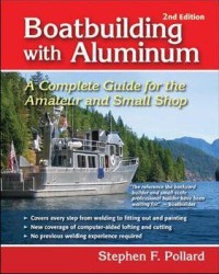 Image of Boatbuilding with Alumunium 2nd Ed : A Complete Guide for the Amateur and Small Shop