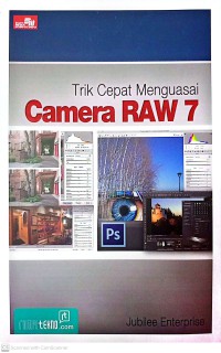 Trik Cepat Menguasai Camera Raw 7