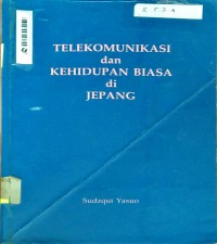 Telekomunikasi dan Kehidupan Biasa di Jepang