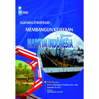 Agenda Strategis Membangun Kejayaan kembali Maritim Indonesia