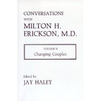 Image of Conversations With Milton H. Erickson, MD : Changing Couples