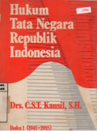 Hukum Tata Negara Republik Indonesia Buku 1