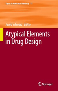 Atypical Elements in Drug Design