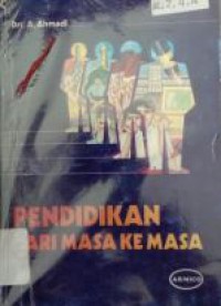 Image of Pendidikan Dari Masa ke Masa
