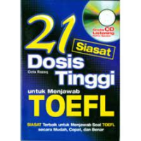 21 Siasat Dosis Tinggi Untuk Menjawab TOEFL