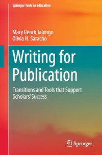 Image of Writing For Publication : Transitions And Tools That Support Scholarsâ€™ Success