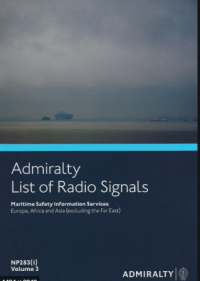 ADMIRALTY LIST OF RADIO SIGNALS : Maritime Safety Information Services The Americas, Far East and Oceania NP283(2) Vol.3 2012/13