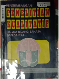 Pengembangan Penelitian Kualitatif dalam Bidang bahasa dan Sastra