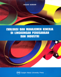 Evaluasi dan manajemen kinerja di lingkungan perusahaan dan industri Cet. 1