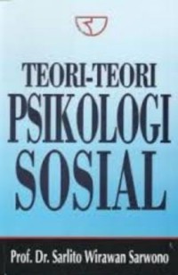 Teori - Teori Psikologi Sosial Cet. 16