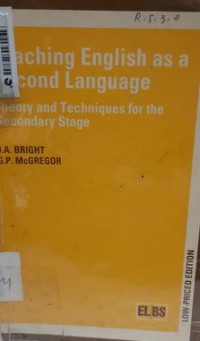 Teaching English As A Second Language : Theory And Technique For The Secondary Stage