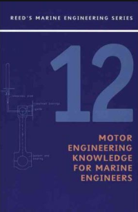 Reed's Motor Engineering Knowledge For Marine Engineers Vol. 12