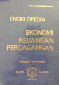 Ensiklopedia Ekonomi Keuangan Perdagangan (Inggeris - Indonesia)