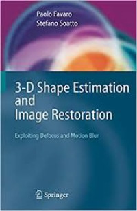 3-D Shape Estimation and Image Restoration