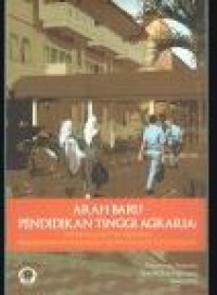 Image of Arah Baru Pendidikan Tinggi Agraria : Ruang Belajar STPN Menapaki Pengembangan Kader Birokrasi Pertanahan yang Memihak