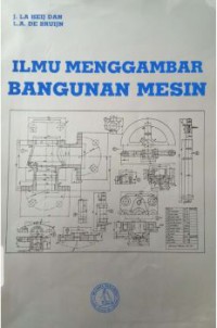 Ilmu Menggambar Bangunan Mesin Cet. 7