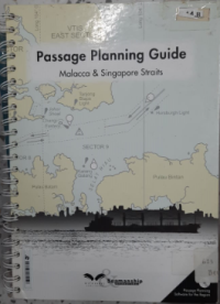 Passage Planning Guide : Malaca & Singapore Straits