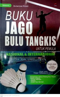 Buku Jago Bulu Tangkis Untuk Pemula Nasional & Internasional