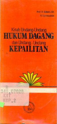 Kitab Undang-Undang Hukum Dagang dan Undang-Undang Kepailitan