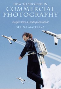 Image of How To Succeed In Commercial Photography : Insights From A Leading Consultant