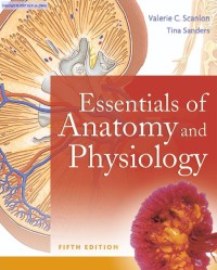 Essentials Of Anatomy And Physiology, Fifth Edition