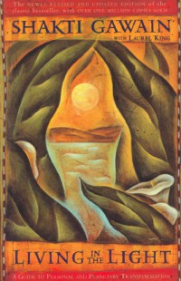 Image of Living In the Light : A Guide to Personal And Planetary Transformation