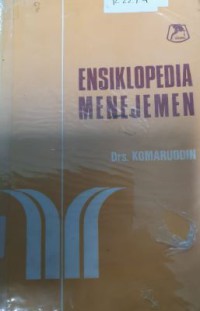 Ensiklopedia Menejemen : Berisi 2483 Entri