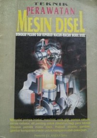 Image of Teknik Perawatan Mesin Diesel : Bongkar Pasang Dan Reparasi Macam-Macam Mobil Diesel