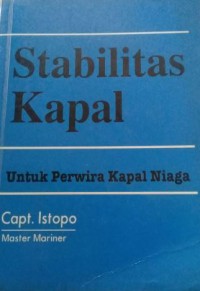 Stabilitas Kapal : Untuk Perwira Kapal Niaga