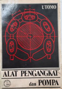 Alat Pengangkat dan Pompa