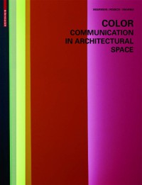 Image of Color â€“  Communication in Architectural Space