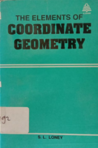 The Elements Of Coordinate Geometry