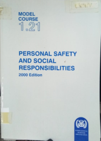 Model Course 1.21 : Personal Safety and Social Responsibilities 2000 Edition