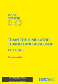 Train The Simulator Trainer and Assesor