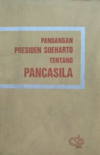 Pandangan Presiden Soeharto Tentang Pancasila