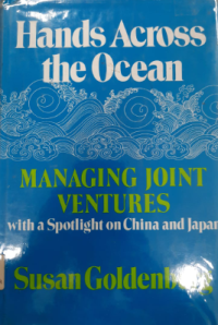 Image of Hands Across the Ocean : Managing Joint Ventures with a Spotlight on China and Japan