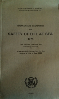 International Conference on Safety of Life at Sea, 1974 : final act of the conference, with attachments, including the International Convention for the Safety of Life at Sea, 1974