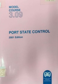 Model Course 3.09 : Port State Control 2001 Edition