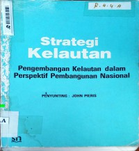 Strategi Kelautan : Pengembangan Kelautan Dalam Perspektif Pembangunan Nasional