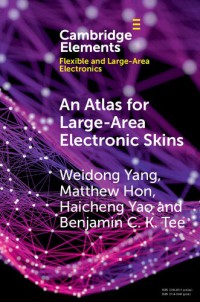 Image of An Atlas for Large-Area Electronic Skins : From Materials to Systems Design