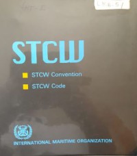 STCW : STCW Convertion and STCW Code, International Convention on Standards of Training, Certification and Watchkeeping for Seafarers 1978, as amended in 1995 and 1997 (STCW Convention) and Seafarers' training, Certification and Watchkeeping Code (STCW Code)