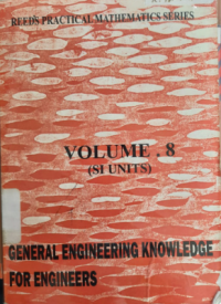 Reeds General Engineering Knowledge For Marine Engineers Volume 8