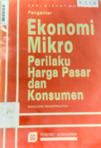 Ekonomi Mikro : Perilaku Harga Pasar dan Konsumen