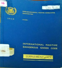 International Maritime Dangerous Goods Code : Supplement 1973