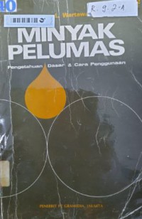 Minyak Pelumas ; Pengetahuan Dasar Dan Cara Penggunaan